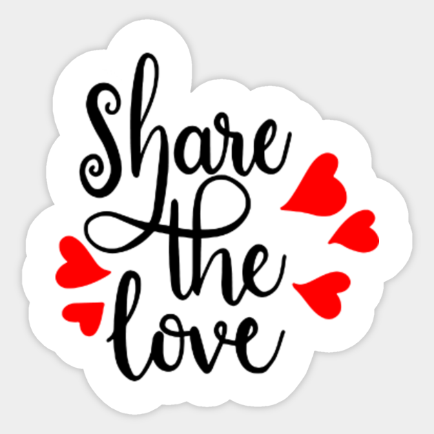  share  the love Share  The Love Sticker  TeePublic